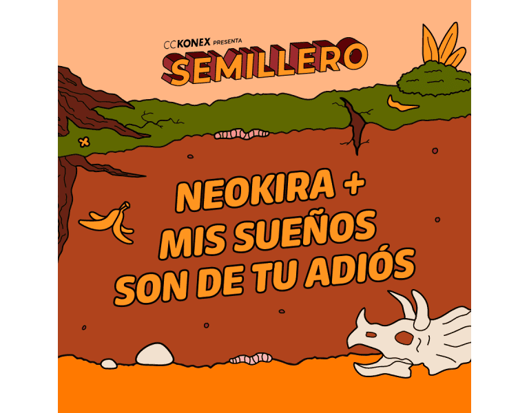 NEOKIRA + MIS SUEÑOS SON DE TU ADIÓS	