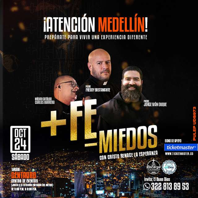+ FE - MIEDOS Con el Padre Freddy Bustamante en Medellin