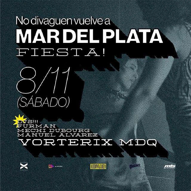 FIESTA NO DIVAGUEN en Teatro Vorterix Mar del Plata