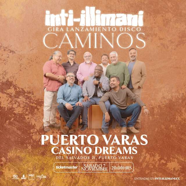 Inti Illimani en Dreams - Puerto Varas