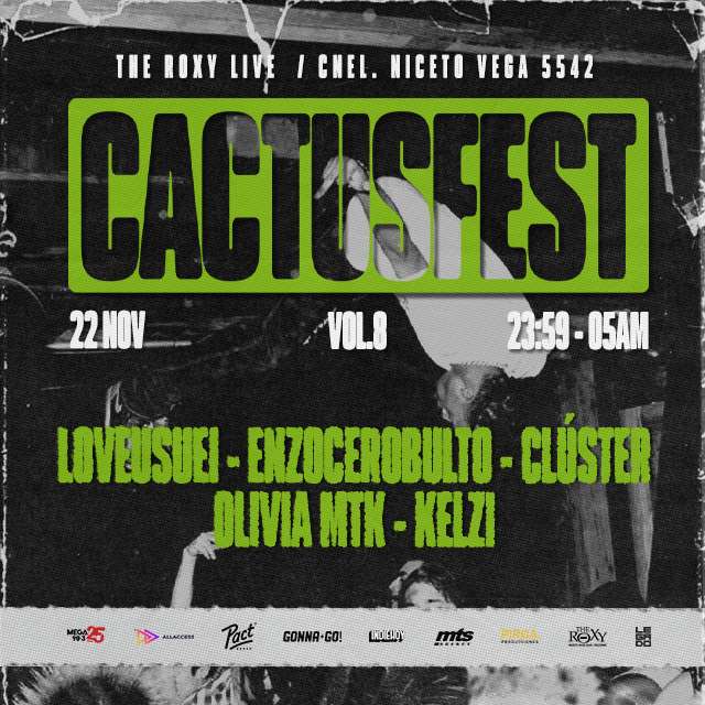 CACTUS FEST - LOVEUSUEI - ENZOCEROBULTO - CLUSTER en The Roxy Live