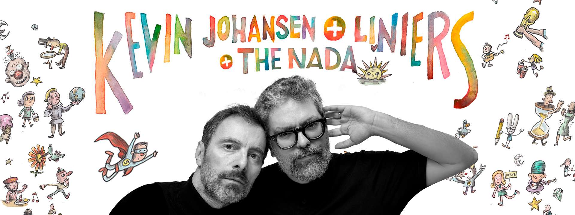 Banner Kevin Johansen + Liniers + The Nada