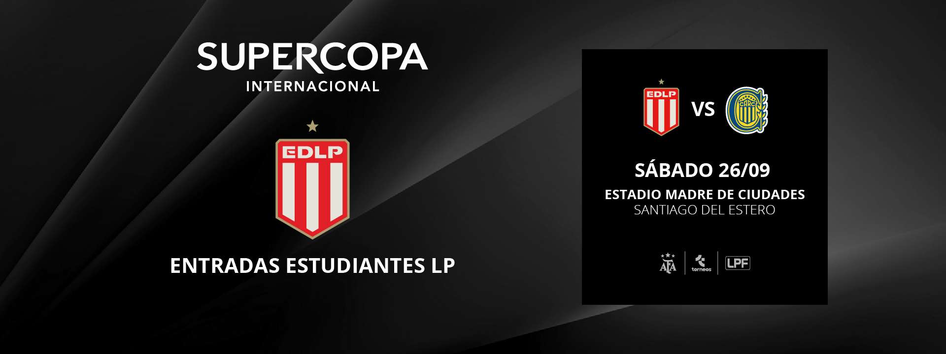 Estudiantes LP vs. Rosario Central - SUPERCOPA INTERNACIONAL