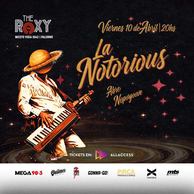 LA NOTORIOUS - 10 de Abril