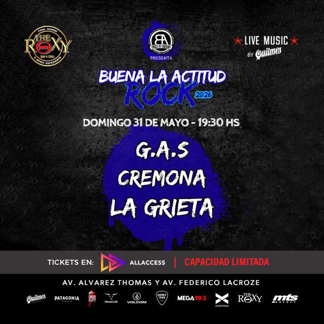 BUENA LA ACTITUD ROCK 2026 Presenta G.A.S - CREMONA - LA GRIETA - Domingo 31 de Mayo 2026
