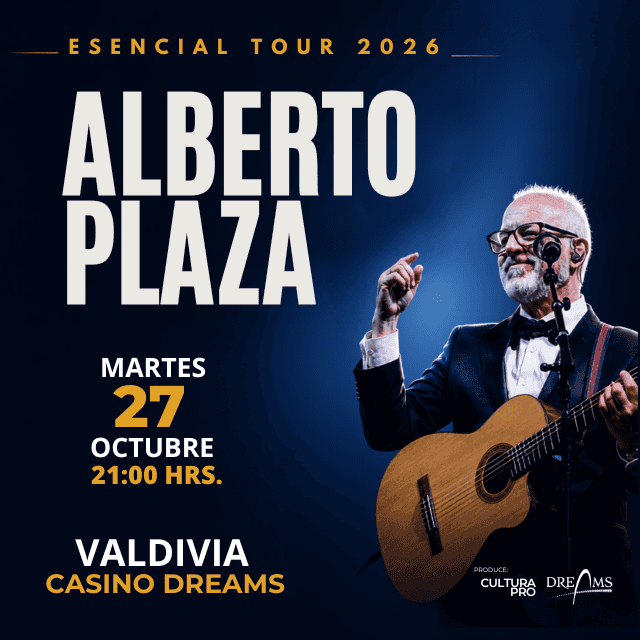 Alberto Plaza - Esencial Tour en Dreams - Valdivia