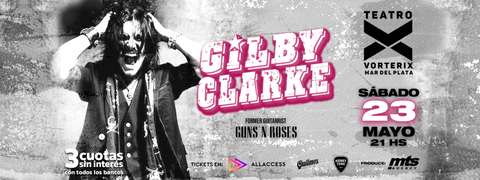 GILBY CLARKE EN MAR DEL PLATA