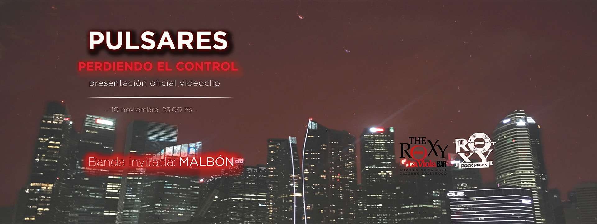 THE ROXY ROCK NIGHTS: PULSARES & MALBON