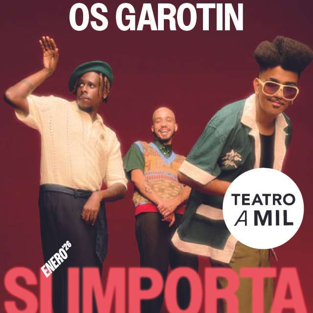 Os Garotin - 23 de enero 2026
