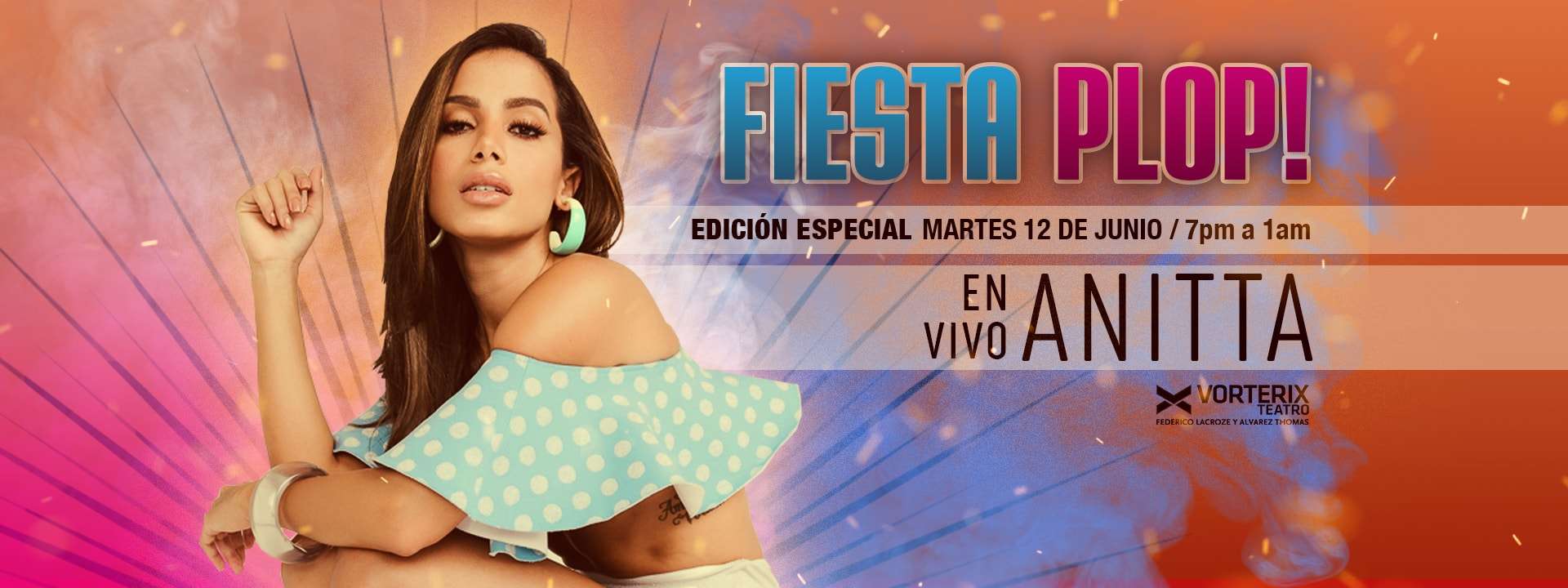 FIESTA PLOP! EDICIÓN ESPECIAL EN VIVO: ANITTA