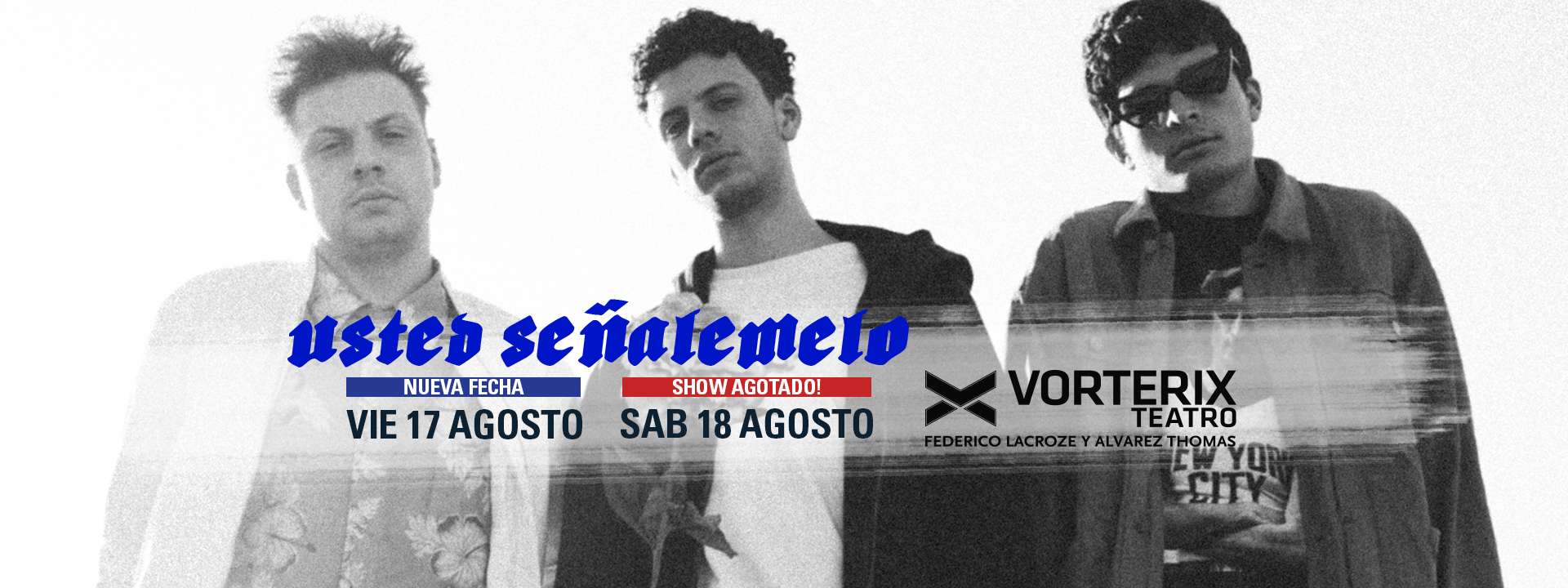 USTED SEÑALEMELO EN TEATRO VORTERIX - 17/08