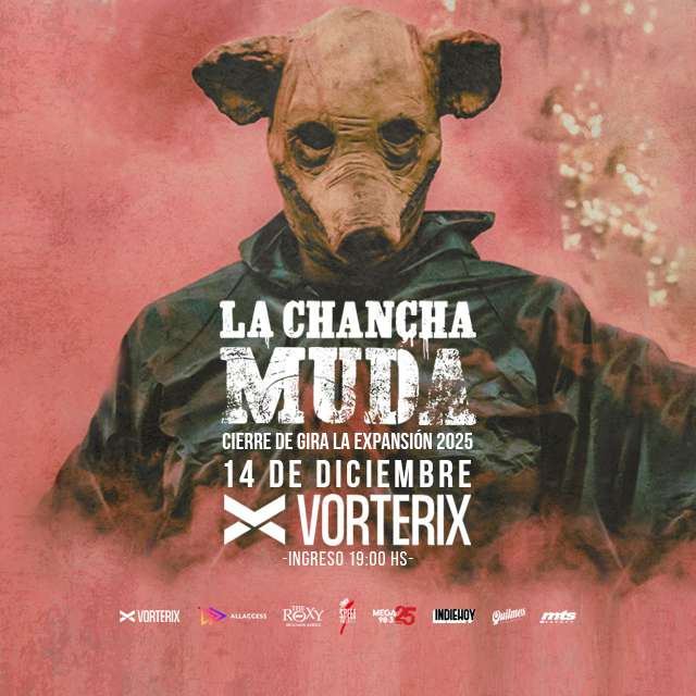LA CHANCHA MUDA - Cierre Gira ‘La Expansión’ en Teatro Vorterix