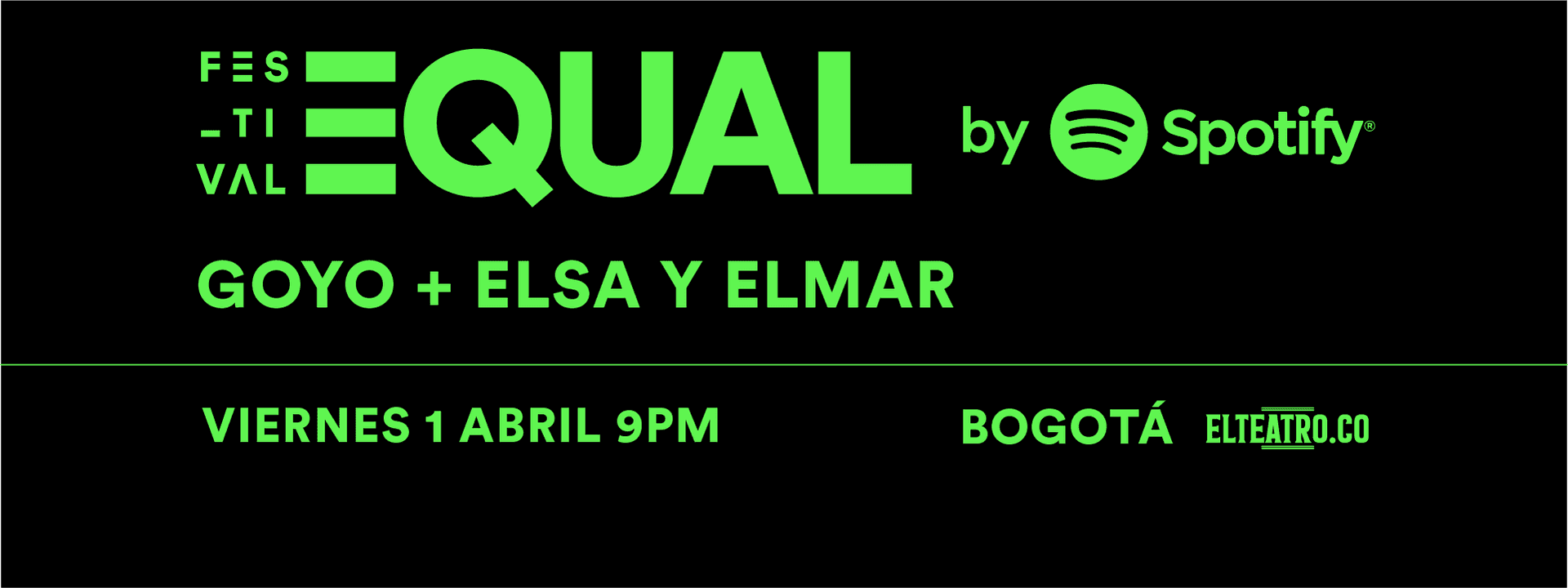 FESTIVAL EQUAL - GOYO + ELSA Y ELMAR