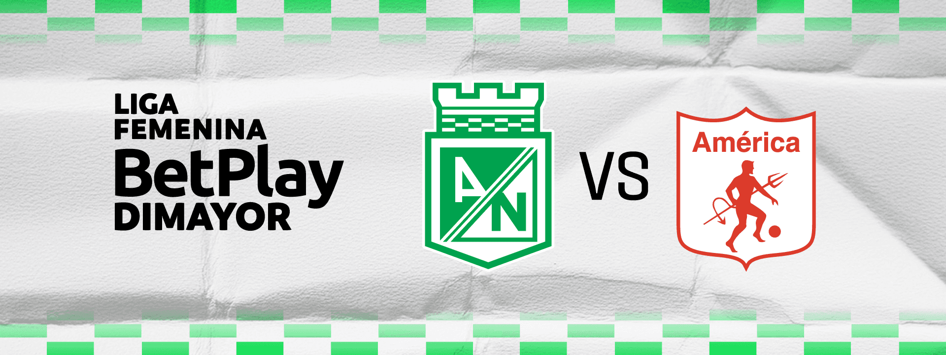 A/N VS. AMÉRICA DE CALI | LIGA FEMENINA