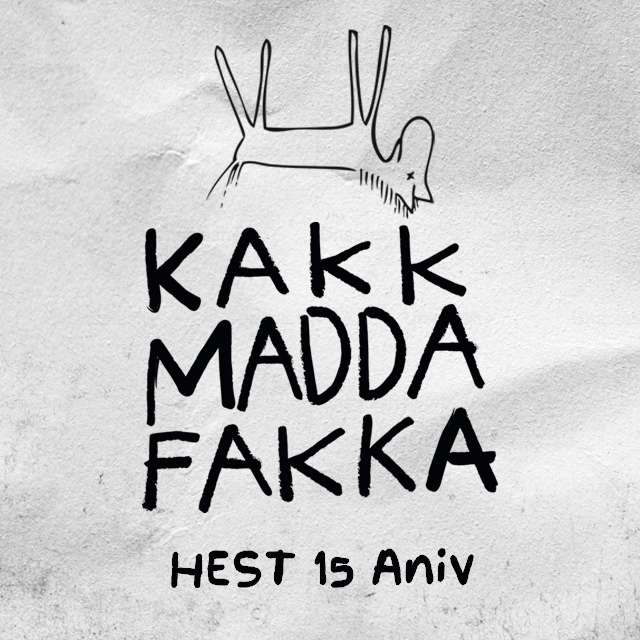 Kakkmaddafakka - Hest 15 Aniversario
