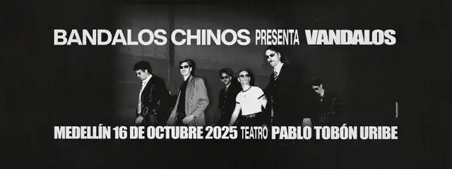 BANDALOS CHINOS - Medellín