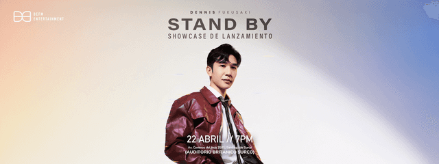Dennis Fukusaki: STAND BY - Showcase de lanzamiento