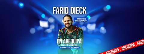 Farid - Roberto Mtz - Arequipa