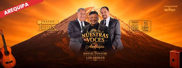 Manuel Donayre y Los Ardiles presentan: "Nuestras Voces" (Arequipa)
