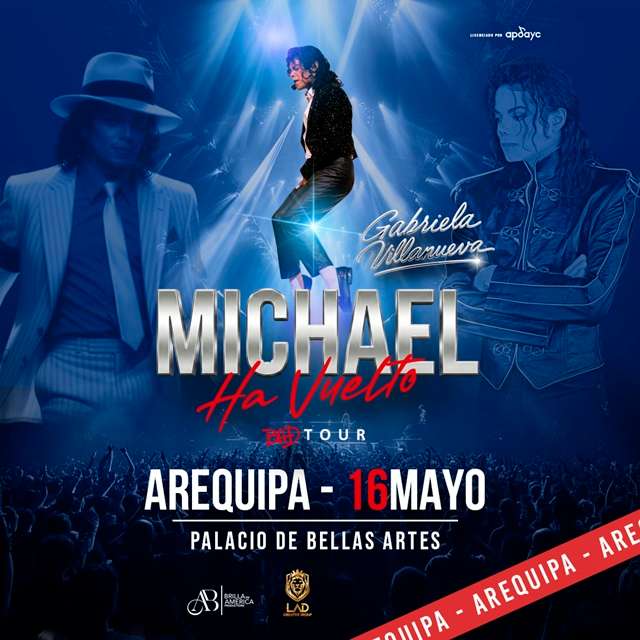 Michael ha Vuelto Tour - Gabriela Villanueva Arequipa