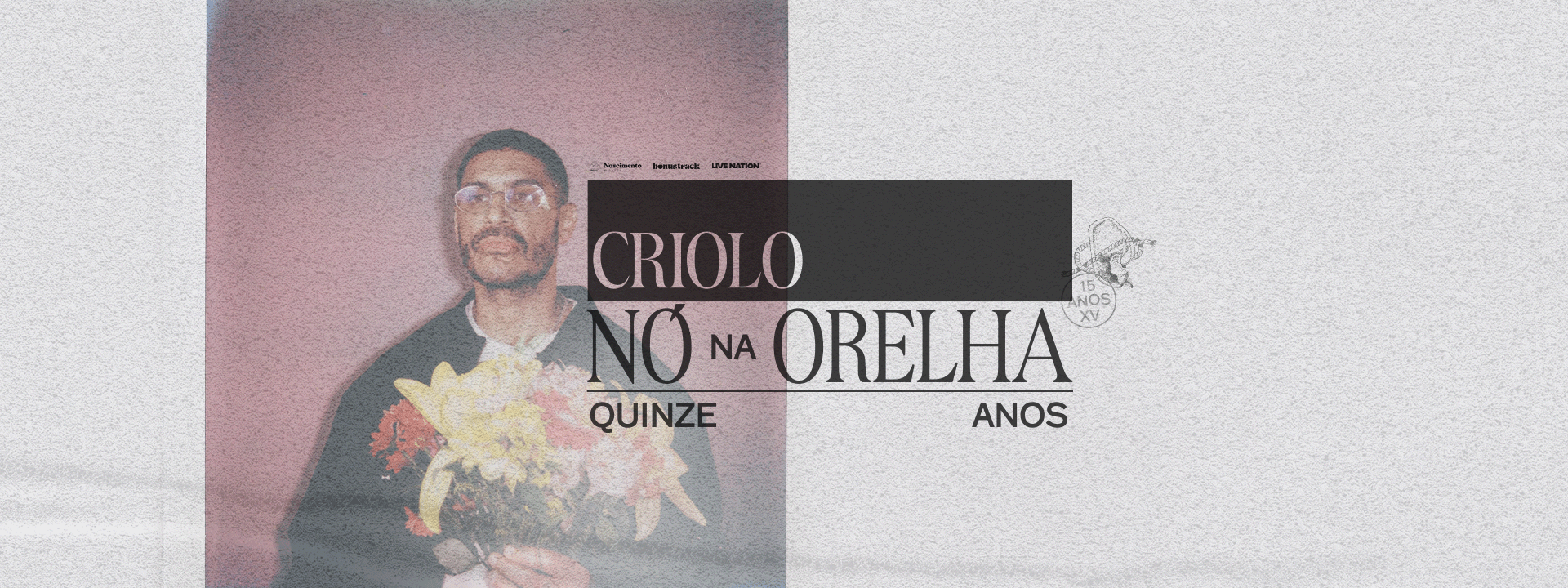 Criolo: Nó na Orelha – Quinze Anos