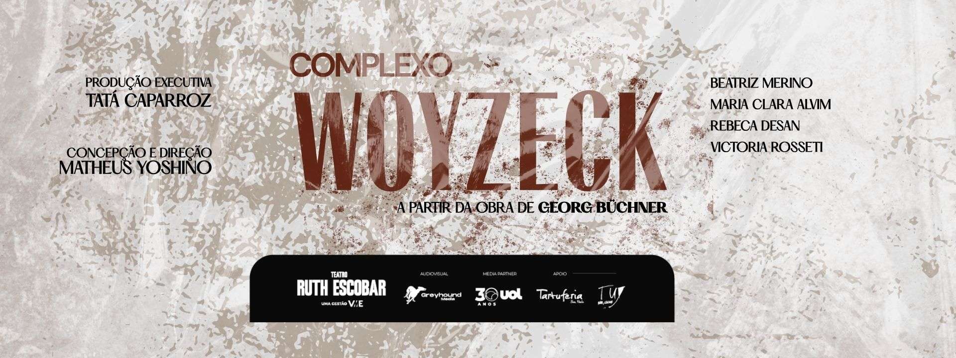Complexo Woyzeck | São Paulo