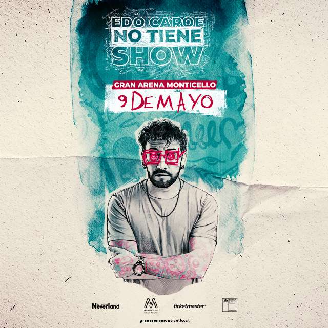 Edo Caroe - No Tiene Show en Gran Arena Monticello