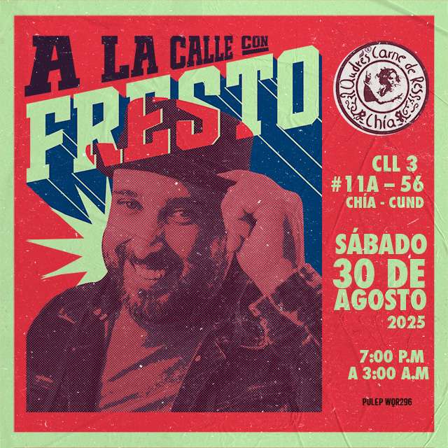 A La Calle Con Fresto - Fresto | 30 de Agosto de 2025