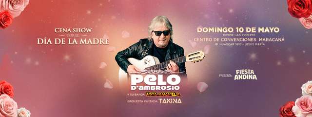 Pelo D' Ambrosio - Cena Show Por el Día de la Madre