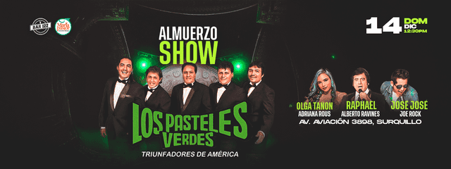 Los Pasteles Verdes Almuerzo Show - 14 Diciembre