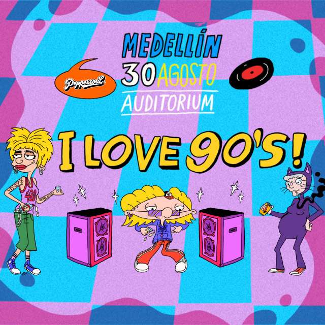 I LOVE 90'S - Medellín en Auditorium