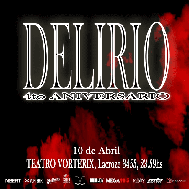 DELIRIO 4to ANIVERSARIO - 10 de Abril