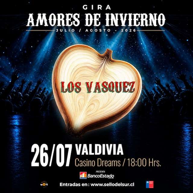 Los Vasquez - Gira Amores de Invierno 2026 en Dreams - Valdivia