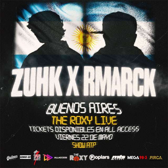 ZUHK Y RMARCK EN BUENOS AIRES en The Roxy Live