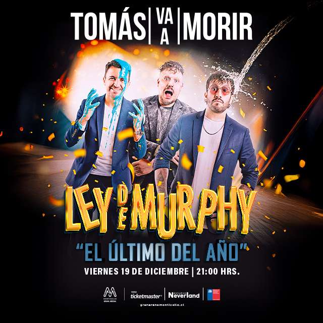 Tomas Va A Morir - Ley de Murphy en Gran Arena Monticello