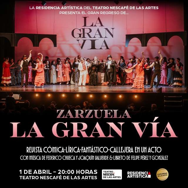 La Gran Via/Zarzuela - 1 de Abril 2026