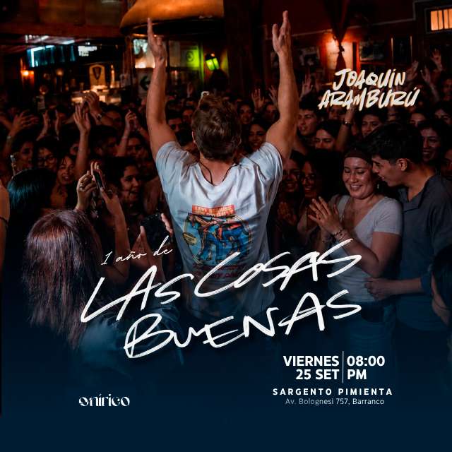 Joaquin Aramburú - Un Año de "Las Cosas Buenas"