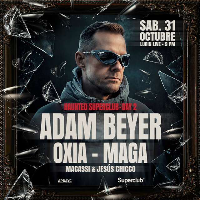 Haunted Superclub Día 2 pres. Adam Beyer en Lurin Live