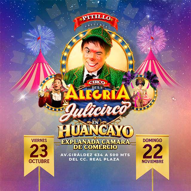 Circo de la Alegría de Pitillo: Julicirco en Huancayo