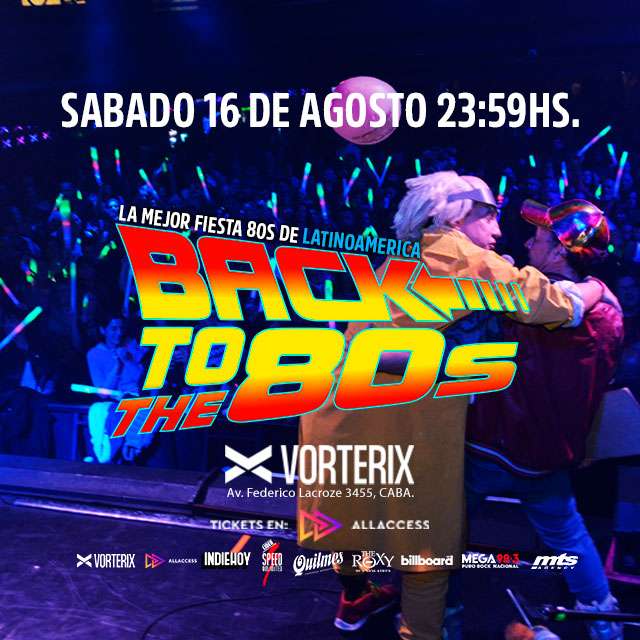FIESTA BACK TO THE 80s en Teatro Vorterix