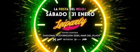 LEIPÀRTY – LA FIESTA DEL RELOJ EN MAR DEL PLATA