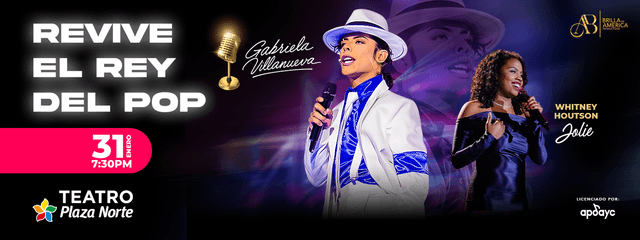 Revive El Rey Del Pop: Michael Jackson Es Gabriela Villanueva 3ra Fecha