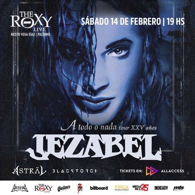 JEZABEL - 25 AÑOS “A TODO O NADA” en The Roxy Live