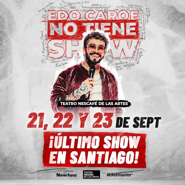 Edo Caroe - No Tiene Show - 21, 22 y 23 de Septiembre 2026