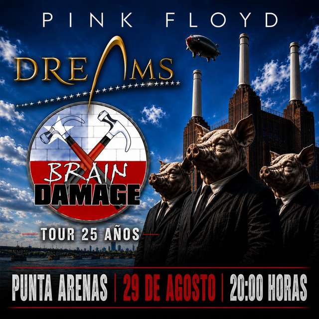 Brain Damage Tributo a Pink Floyd Tour 25 Años en Dreams - Punta Arenas