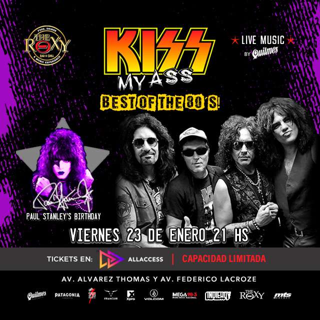 KISS MY ASS - BEST OF THE 80’S - PAUL STANLEY’S BIRTHDAY en The Roxy Bar & Grill