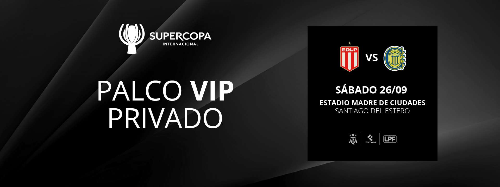 Estudiantes LP vs. Rosario Central - SUPERCOPA INTERNACIONAL