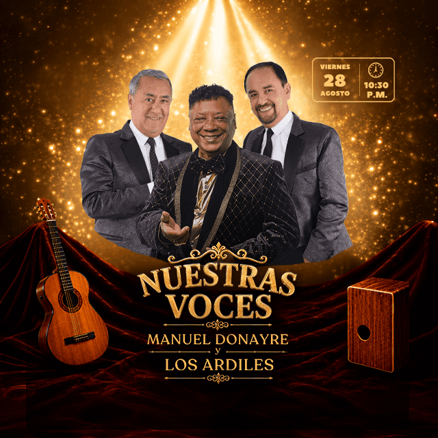 Manuel Donayre y Los Ardiles presentan: "Nuestras Voces" en Centro de Convenciones Bianca