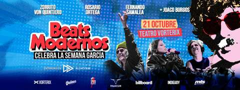 BEATS MODERNOS CELEBRA LA SEMANA GARCIA EN VORTERIX