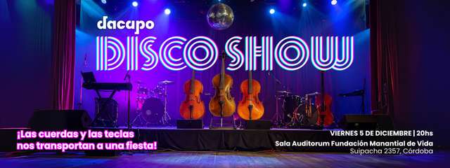 Dacapo Disco Show - Escuela de Músicos